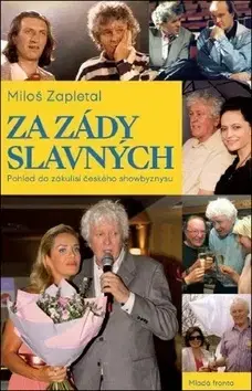 Česká beletria Za zády slavných - Miloš Zapletal
