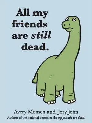 V cudzom jazyku All My Friends are Still Dead - John Jory