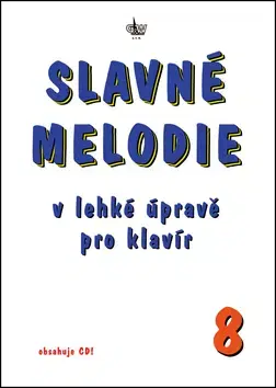 Hudba - noty, spevníky, príručky Slavné melodie 8