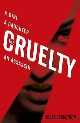 V cudzom jazyku The Cruelty - Scott Bergstrom
