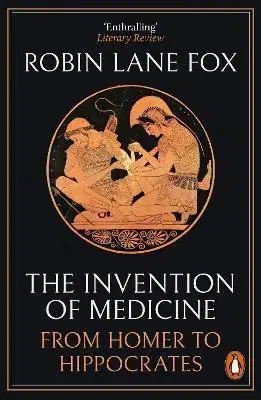 História - ostatné The Invention of Medicine - Robin Lane Fox