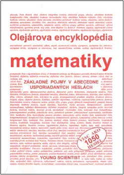 Matematika, logika Olejárová encyklopédia matematiky - RNDr. Marián Olejár