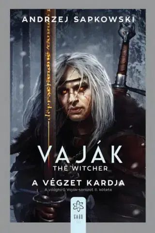 Sci-fi a fantasy Vaják II. - The Witcher - A végzet kardja - Andrzej Sapkowski