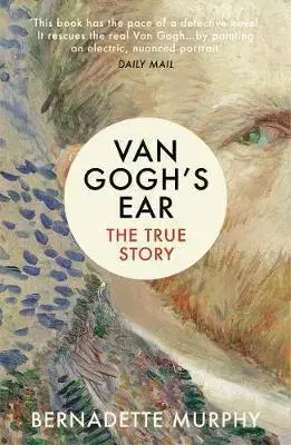 História - ostatné Van Gogh's Ear - Bernadette Murphy