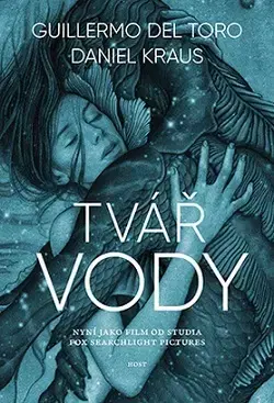 Sci-fi a fantasy Tvář vody - Daniel Kraus,Guillermo Del Torro