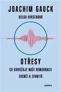 Politológia Otřesy - Joachim Gauck,Helga Hirsch