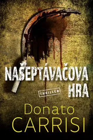 Detektívky, trilery, horory Našeptávačova hra - Donato Carrisi