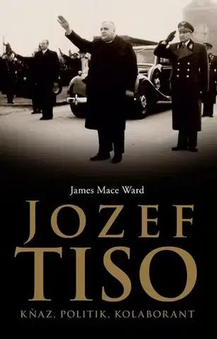 Sociológia, etnológia Jozef Tiso - James Mace Ward