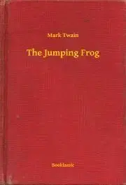 Svetová beletria The Jumping Frog - Mark Twain