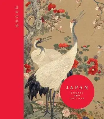 Umenie - ostatné Japan - Courts and Culture - Kolektív autorov
