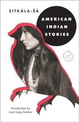 Cudzojazyčná literatúra American Indian Stories - Zitkala-Sa