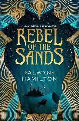 Prírodné vedy - ostatné Rebel of the Sands - Alwyn Hamilton