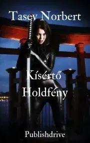 Detektívky, trilery, horory Kísértő Holdfény - Tasev Norbert