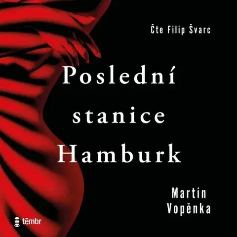 Erotická beletria Témbr Poslední stanice Hamburk
