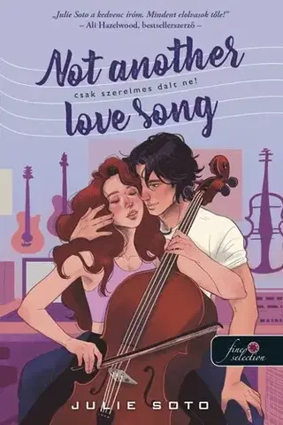 Romantická beletria Not Another Love Song - Csak szerelmes dalt ne! - Julie Soto,Ágnes Nimila