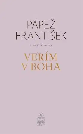 Kresťanstvo Verím v Boha - Pápež František