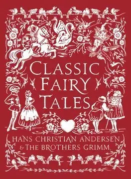 Rozprávky Classic Fairy Tales - Hans Christian Andersen,Jacob Grimm,Wilhelm Grimm