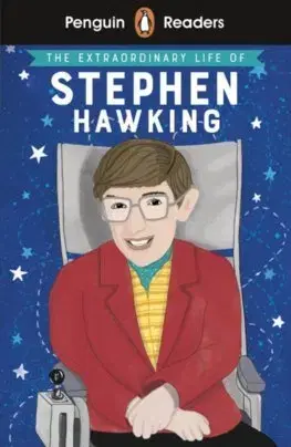 Zjednodušené čítanie Penguin Reader Level 3: The Extraordinary Life of Stephen Hawking