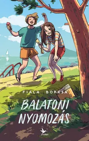 Dobrodružstvo, napätie, western Balatoni nyomozás - Borcsa Fiala