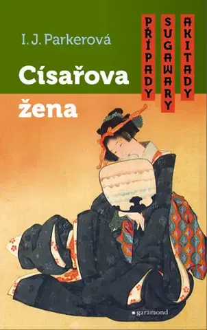Detektívky, trilery, horory Případy Sugawary Akitady: Císařova žena - I.J. Parker