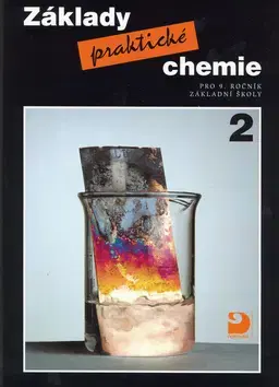 Učebnice pre ZŠ - ostatné Základy praktické chemie 2 - Pavel Beneš