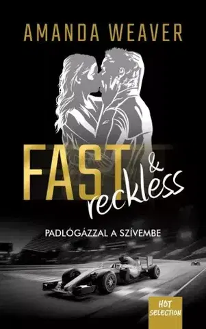Romantická beletria Fast & Reckless - Amanda Weaver