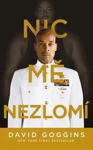 Biografie - ostatné Nic mě nezlomí - David Goggins,Tomáš Piňos