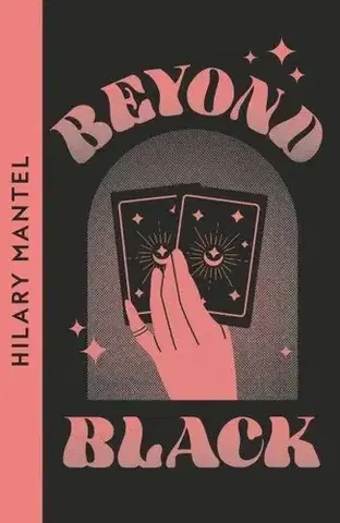 Svetová beletria Beyond Black - Hilary Mantel