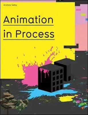 Hudba - noty, spevníky, príručky Animation in Process - Andrew Selby