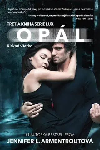 Fantasy, upíri Opál - Lux 3 - Jennifer L. Armentrout,Terézia Hurajová