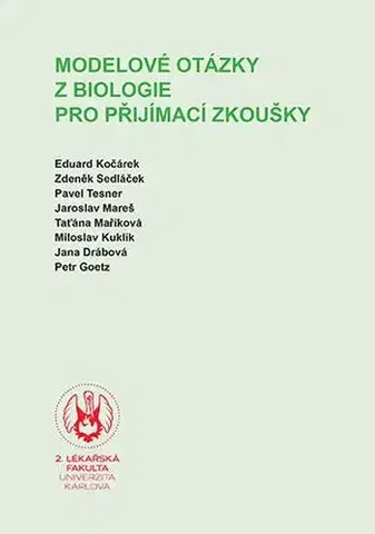 Pre vysoké školy Modelové otázky z biologie pro přijímací zkoušky - Eduard Kočárek