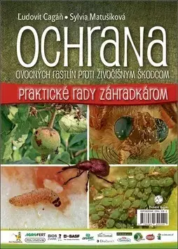 Škodcovia a choroby Ochrana ovocných rastlín proti živočíšnym škodcom - Sylvia Matušíková,Cagáň Ľudovít