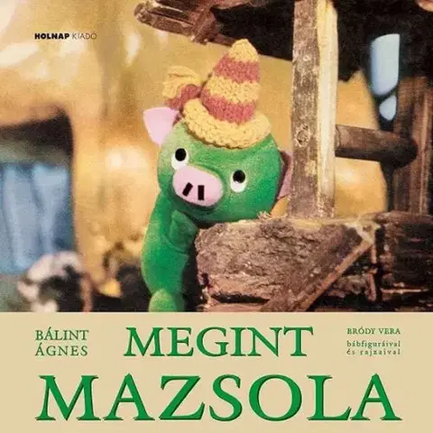 Rozprávky Megint Mazsola - Ágnes Bálint