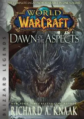 Sci-fi a fantasy World of Warcraft: Dawn of the Aspects - Richard A. Knaak