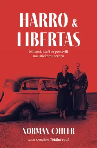Historické romány Harro a Libertas - Norman Ohler