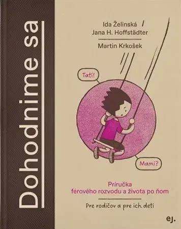 Psychológia, etika Dohodnime sa - Ida Želinská