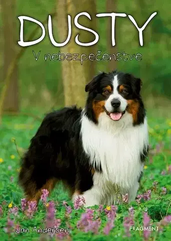 Dobrodružstvo, napätie, western Dusty: V nebezpečenstve - Jan Andersen