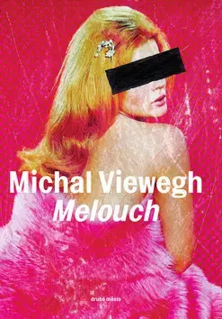 Česká beletria Melouch - Michal Viewegh