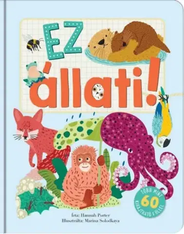 Pre deti a mládež - ostatné Ez állati! - Hannah Porter