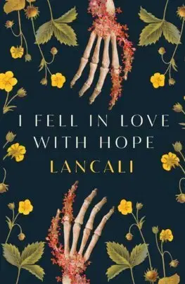 Svetová beletria I Fell in Love with Hope - Lancali