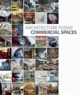 Architektúra Architecture Today: Commercial Spaces - David Andreu