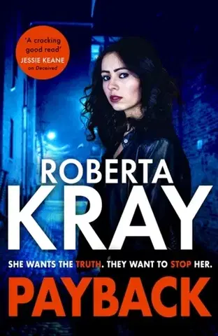 Detektívky, trilery, horory Payback - Roberta Kray
