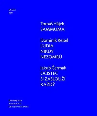 Dráma, divadelné hry, scenáre Dráma 2021 - Tomáš Hájek,Dominik Reisel,Jakub Čermák
