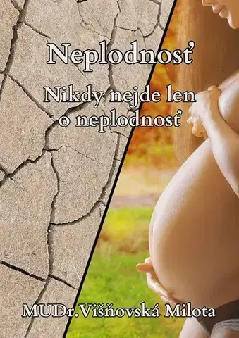 Zdravie, životný štýl - ostatné Neplodnosť - Milota Višňovská