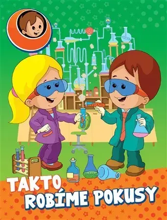 Veda a technika Takto robíme pokusy
