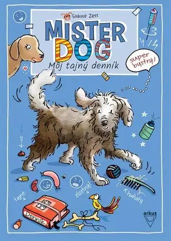Dobrodružstvo, napätie, western Mister Dog - Môj tajný denník - Sabine Zett,Vojtech Czobor