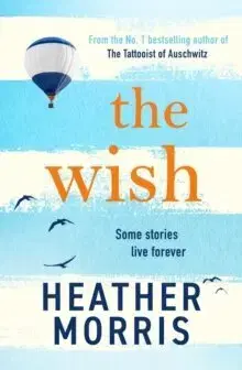 Svetová beletria The Wish - Heather Morris