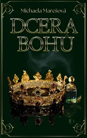 Sci-fi a fantasy Dcera bohů - Michaela Marešová