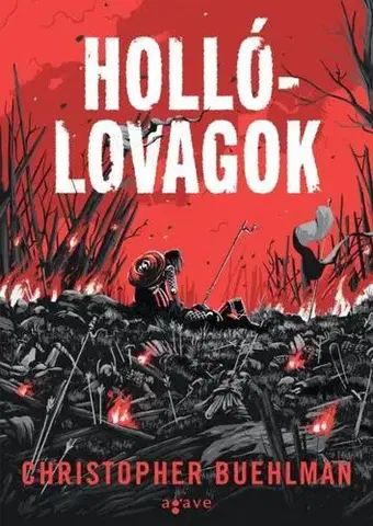 Sci-fi a fantasy Hollólovagok - Christopher Buehlman