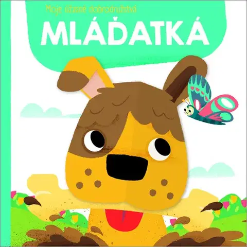 Leporelá, krabičky, puzzle knihy Moje úžasné dobrodružstvá: Mláďatká